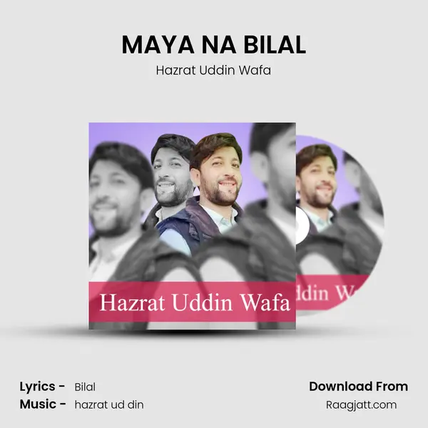 MAYA NA BILAL - Hazrat Uddin Wafa album cover 