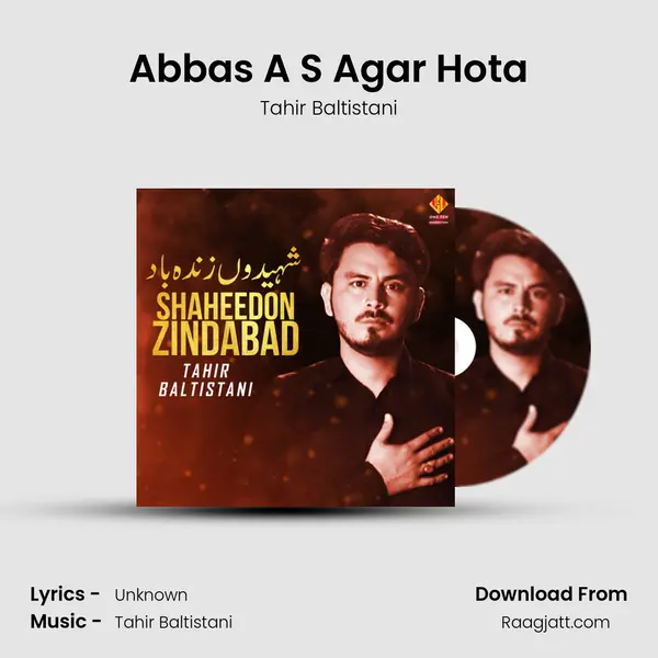 Abbas A S Agar Hota - Tahir Baltistani album cover 