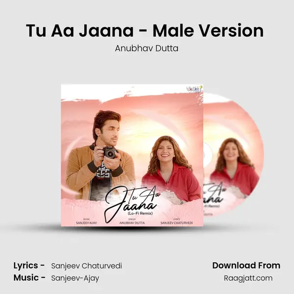 Tu Aa Jaana - Male Version (Lo-Fi Remix) mp3 song