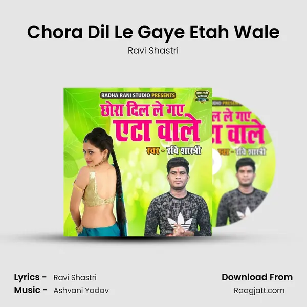 Chora Dil Le Gaye Etah Wale mp3 song