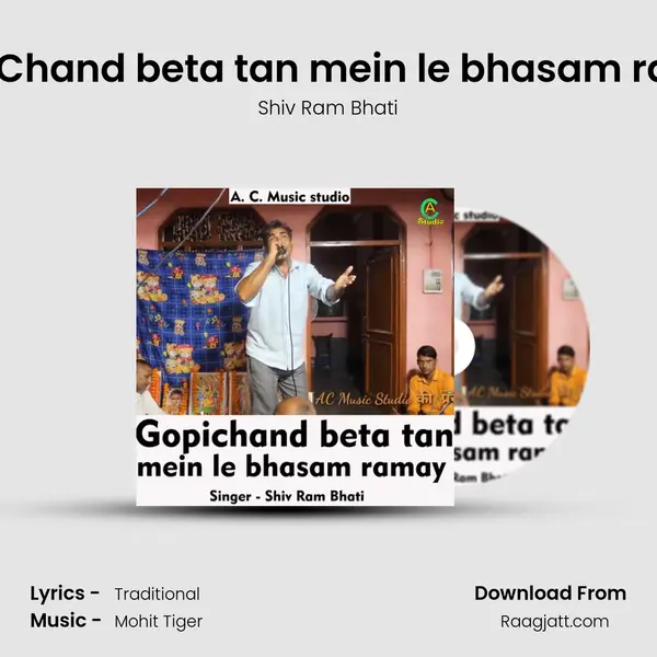 Gopi Chand beta tan mein le bhasam ramay - Shiv Ram Bhati album cover 