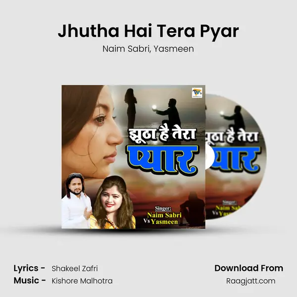 Jhutha Hai Tera Pyar mp3 song