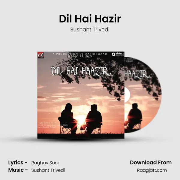 Dil Hai Hazir - Sushant Trivedi album cover 