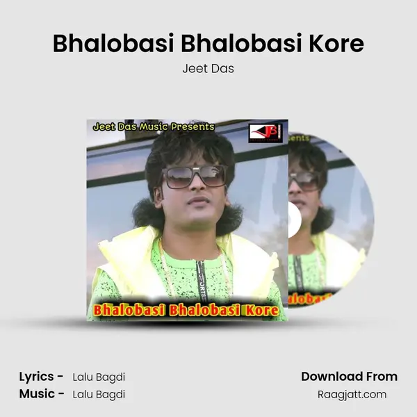 Bhalobasi Bhalobasi Kore mp3 song