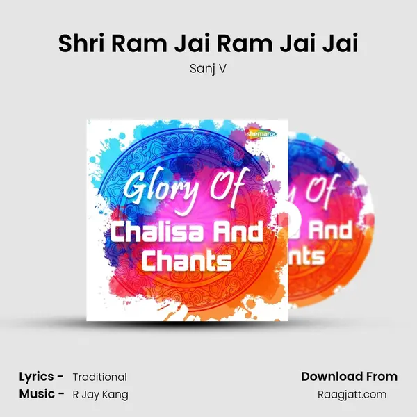 Shri Ram Jai Ram Jai Jai - Sanj V album cover 