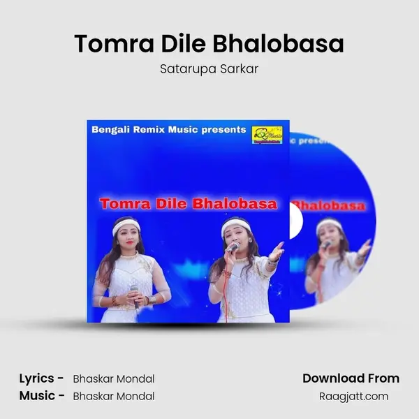 Tomra Dile Bhalobasa - Satarupa Sarkar album cover 