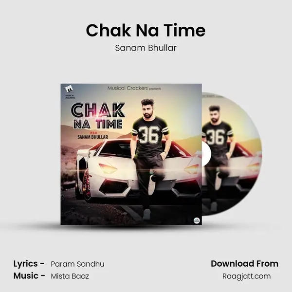 Chak Na Time - Sanam Bhullar album cover 