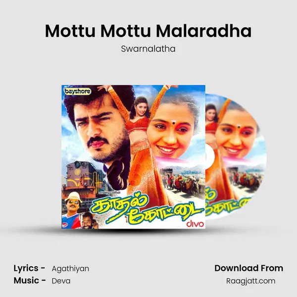 Mottu Mottu Malaradha mp3 song