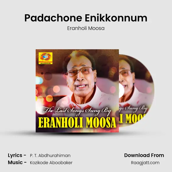 Padachone Enikkonnum - Eranholi Moosa album cover 