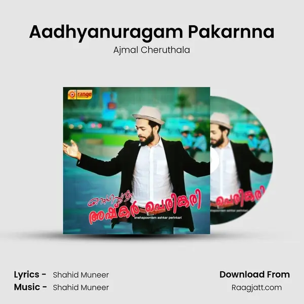 Aadhyanuragam Pakarnna - Ajmal Cheruthala album cover 