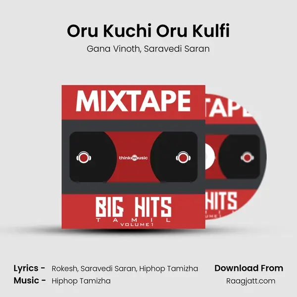 Oru Kuchi Oru Kulfi mp3 song