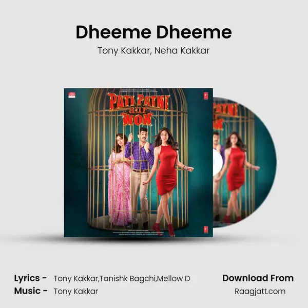 Dheeme Dheeme - Tony Kakkar album cover 