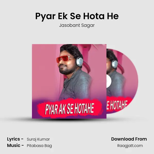 Pyar Ek Se Hota He - Jasobant Sagar album cover 