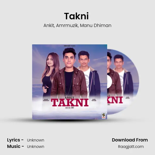 Takni (feat. Amrmuzik and Manu Dhiman) mp3 song