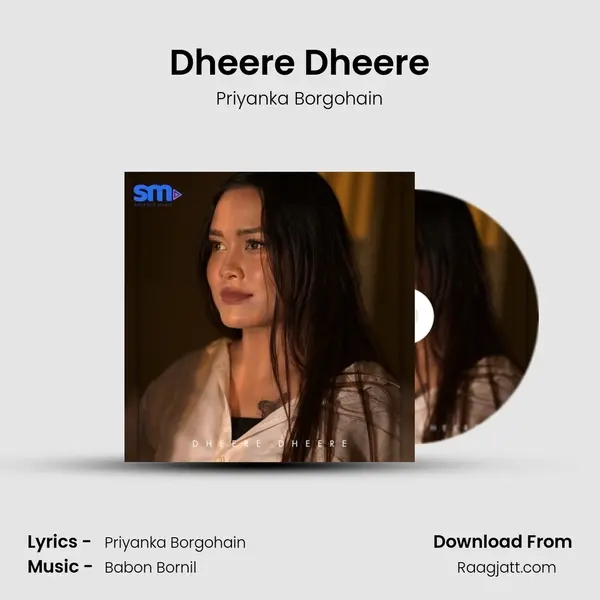 Dheere Dheere - Priyanka Borgohain album cover 