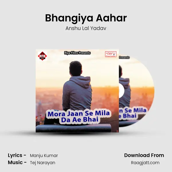 Bhangiya Aahar mp3 song