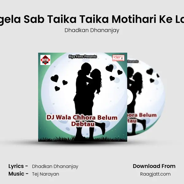 Magela Sab Taika Taika Motihari Ke Laika - Dhadkan Dhananjay album cover 