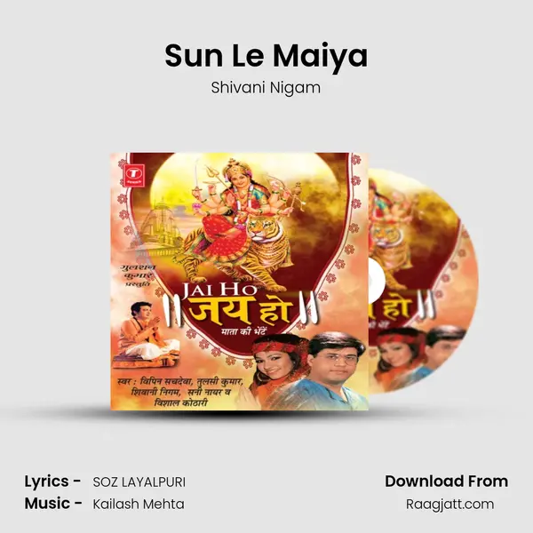 Sun Le Maiya - Shivani Nigam album cover 