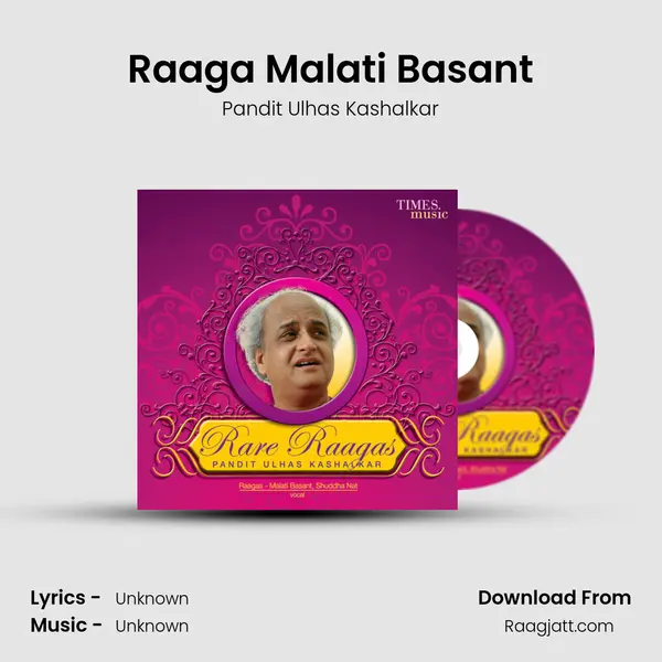 Raaga Malati Basant - Pandit Ulhas Kashalkar album cover 