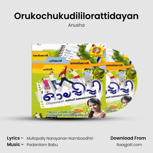 Orukochukudililorattidayan - Anusha album cover 