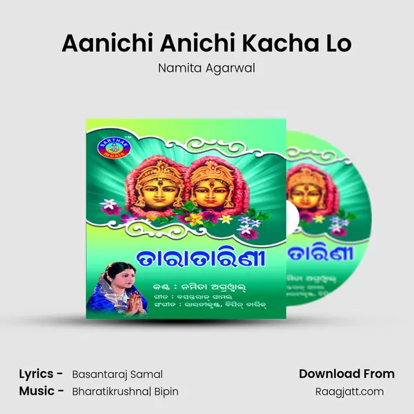 Aanichi Anichi Kacha Lo - Namita Agarwal album cover 