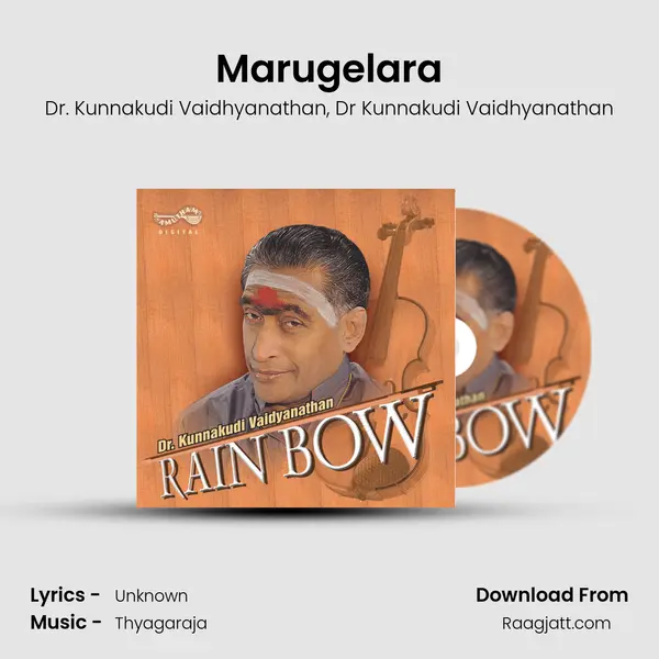 Marugelara - Dr. Kunnakudi Vaidhyanathan album cover 