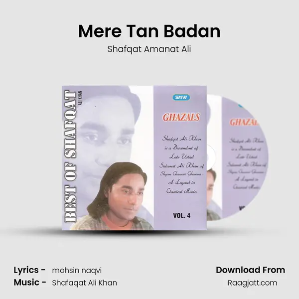 Mere Tan Badan - Shafqat Amanat Ali album cover 