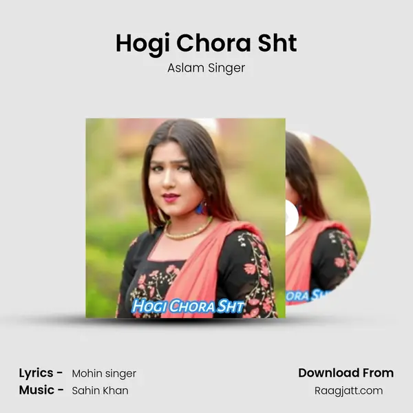 Hogi Chora Sht - Aslam Singer album cover 