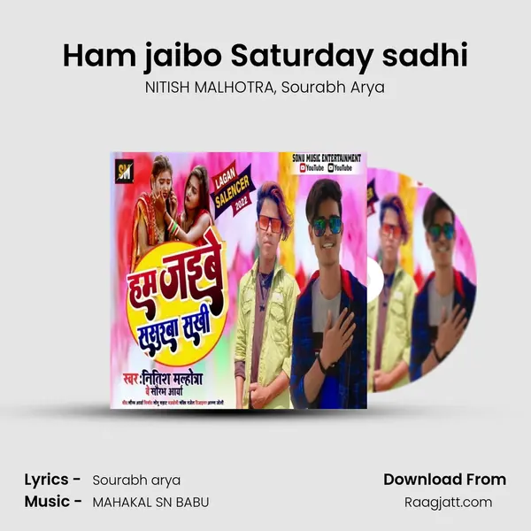 Ham jaibo Saturday sadhi - NITISH MALHOTRA album cover 