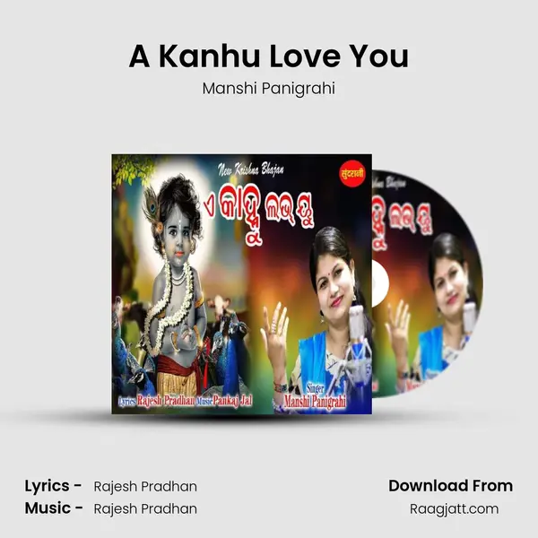 A Kanhu Love You - Manshi Panigrahi album cover 