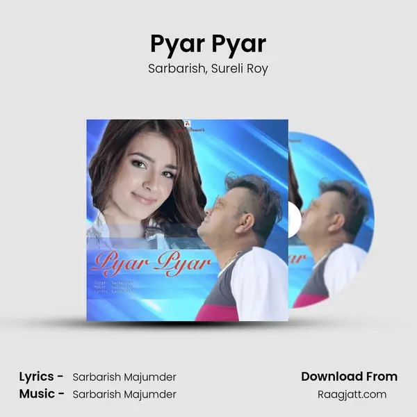 Pyar Pyar - Sarbarish album cover 