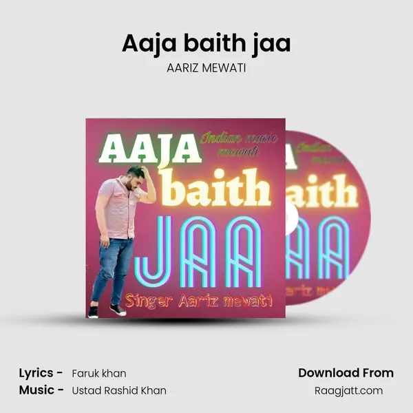 Aaja baith jaa - AARIZ MEWATI album cover 