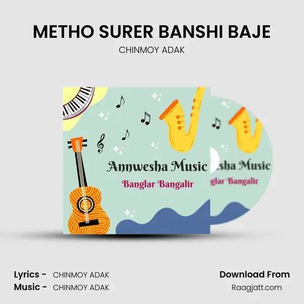 METHO SURER BANSHI BAJE - CHINMOY ADAK album cover 