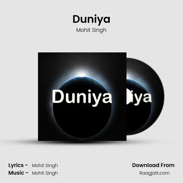 Duniya - Mohit Singh mp3 song