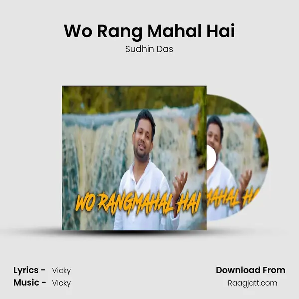 Wo Rang Mahal Hai - Sudhin Das album cover 