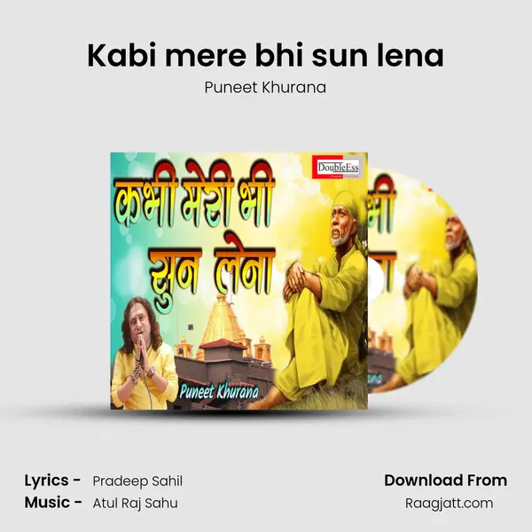 Kabi mere bhi sun lena - Puneet Khurana mp3 song