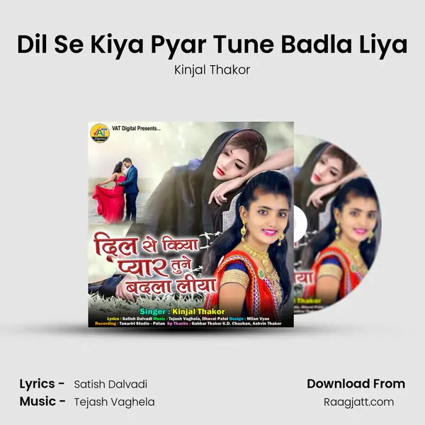 Dil Se Kiya Pyar Tune Badla Liya - Kinjal Thakor album cover 