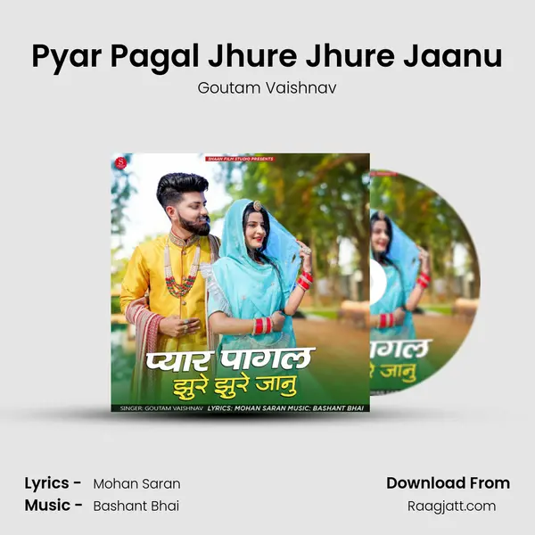 Pyar Pagal Jhure Jhure Jaanu - Goutam Vaishnav album cover 