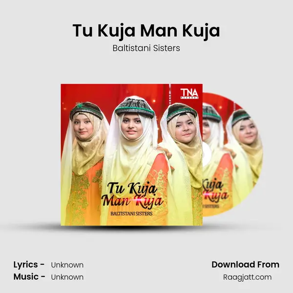 Tu Kuja Man Kuja mp3 song