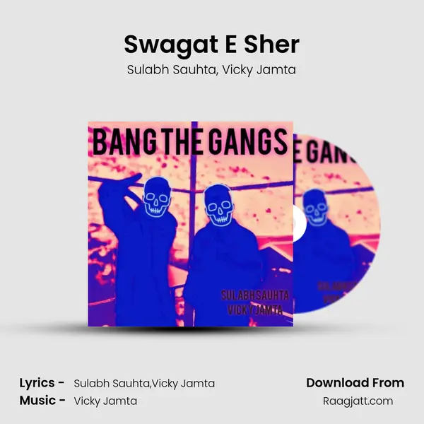 Swagat E Sher mp3 song