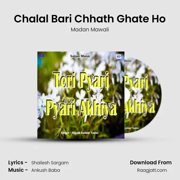 Chalal Bari Chhath Ghate Ho - Madan Mawali album cover 