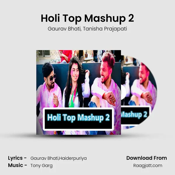 Holi Top Mashup 2 - Gaurav Bhati album cover 