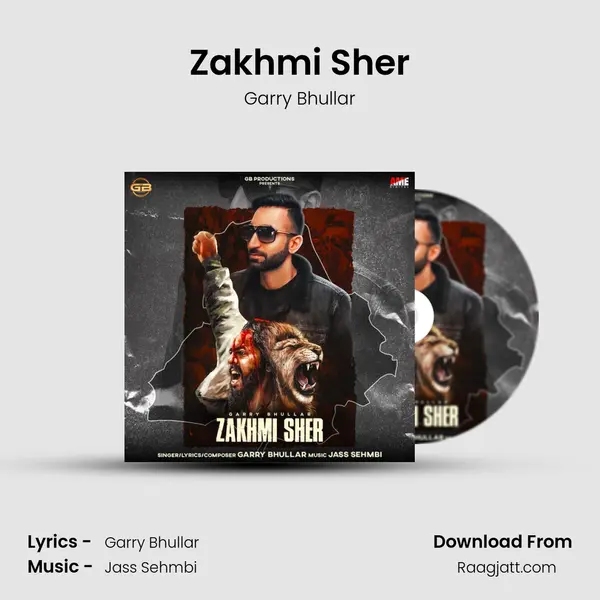 Zakhmi Sher - Garry Bhullar album cover 