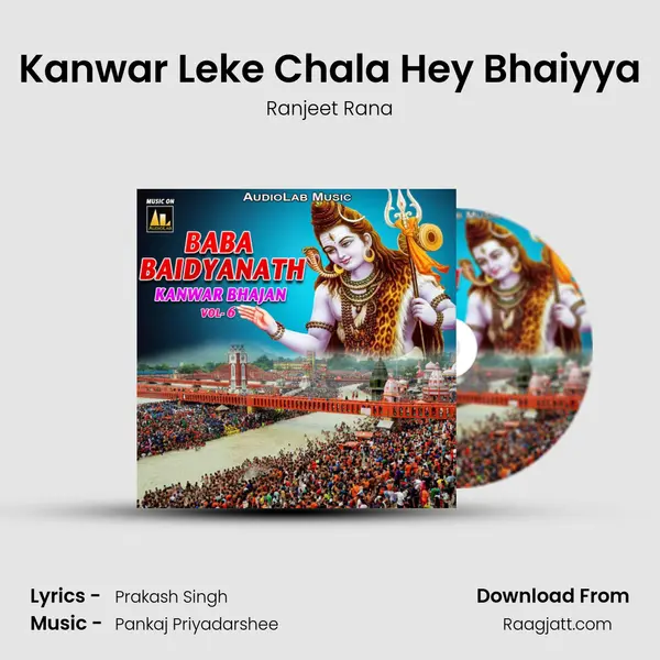 Kanwar Leke Chala Hey Bhaiyya mp3 song