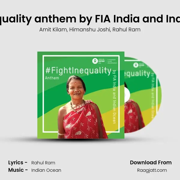 #FightInequality anthem by FIA India and Indian Ocean mp3 song