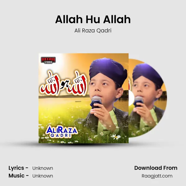 Allah Hu Allah - Ali Raza Qadri album cover 