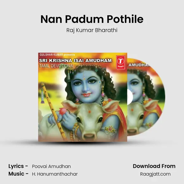 Nan Padum Pothile - Raj Kumar Bharathi album cover 