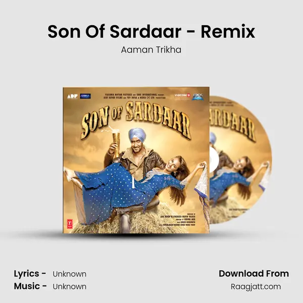 Son Of Sardaar - Remix mp3 song