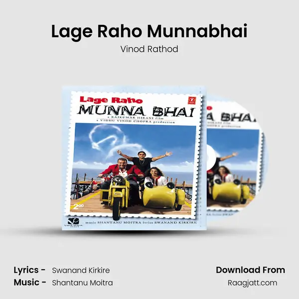 Lage Raho Munnabhai - Vinod Rathod mp3 song