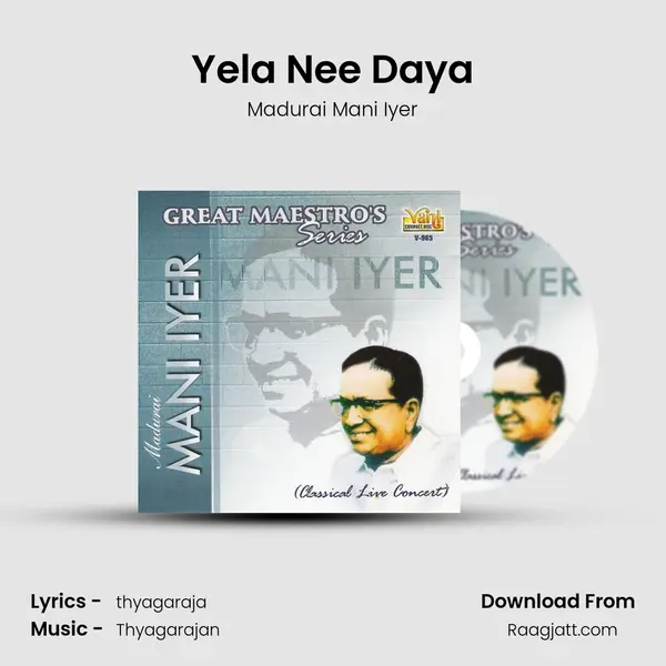 Yela Nee Daya - Madurai Mani Iyer album cover 